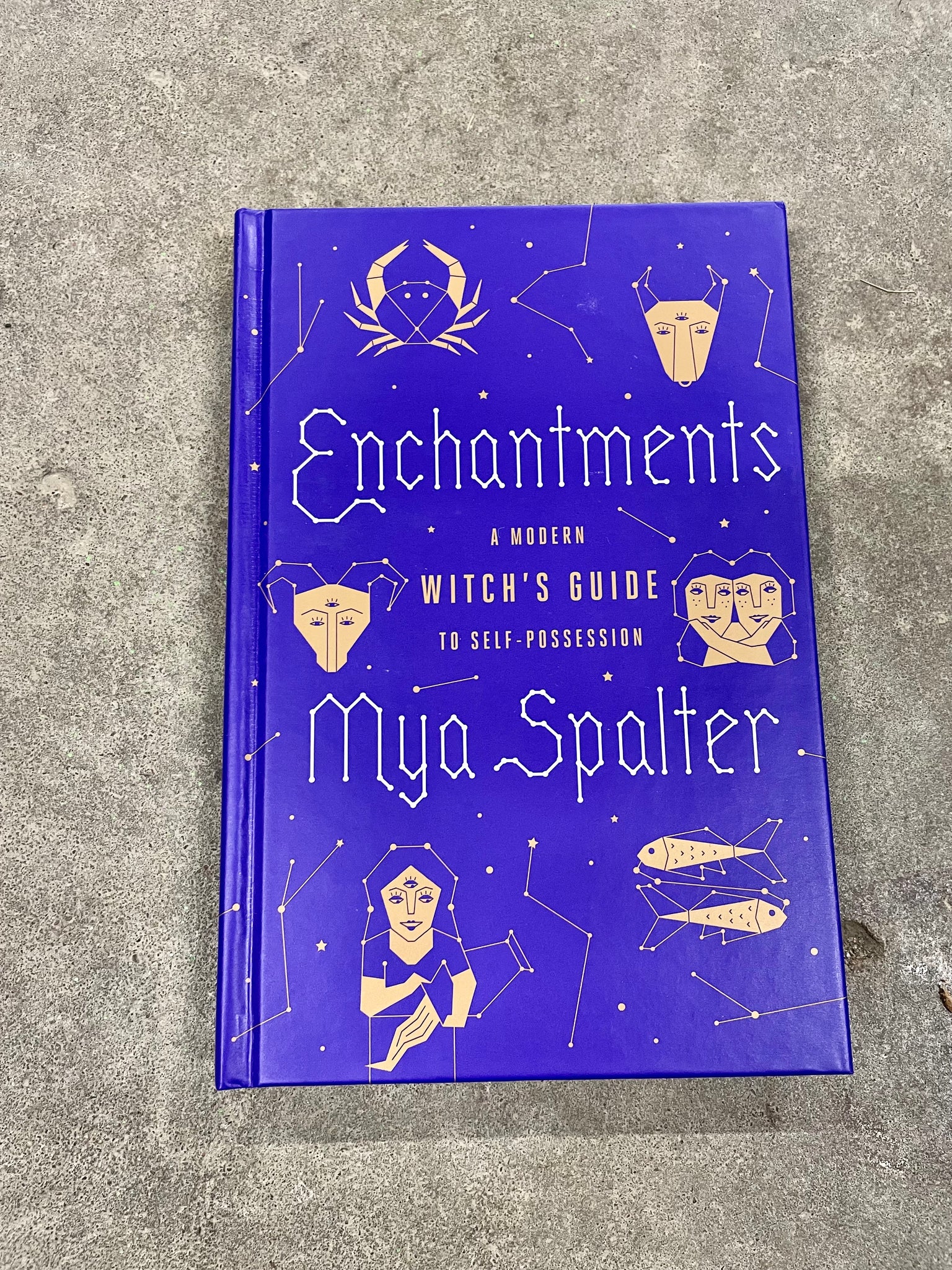 Enchantments - A Modern Witch's Guide to Self-Possession