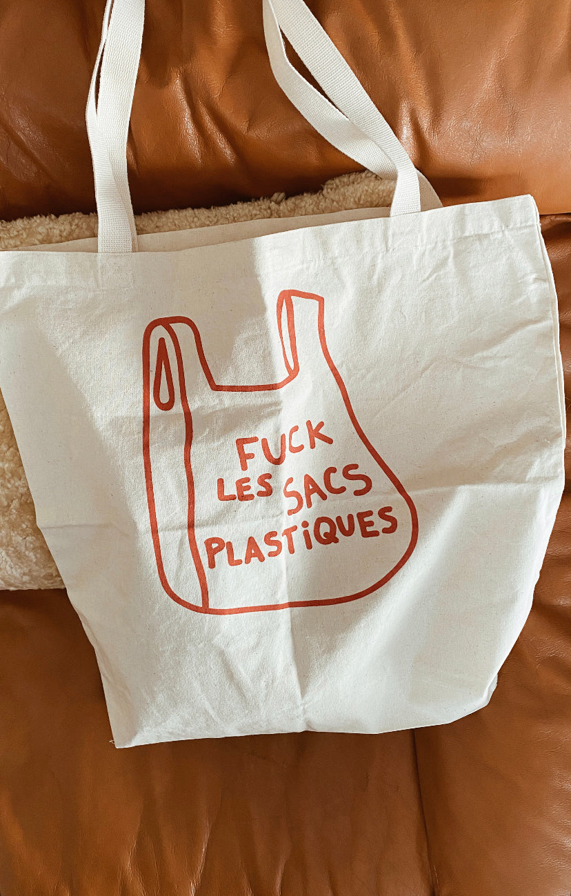 Fuck Les Sacs Plastique Screen Printed Tote Bag