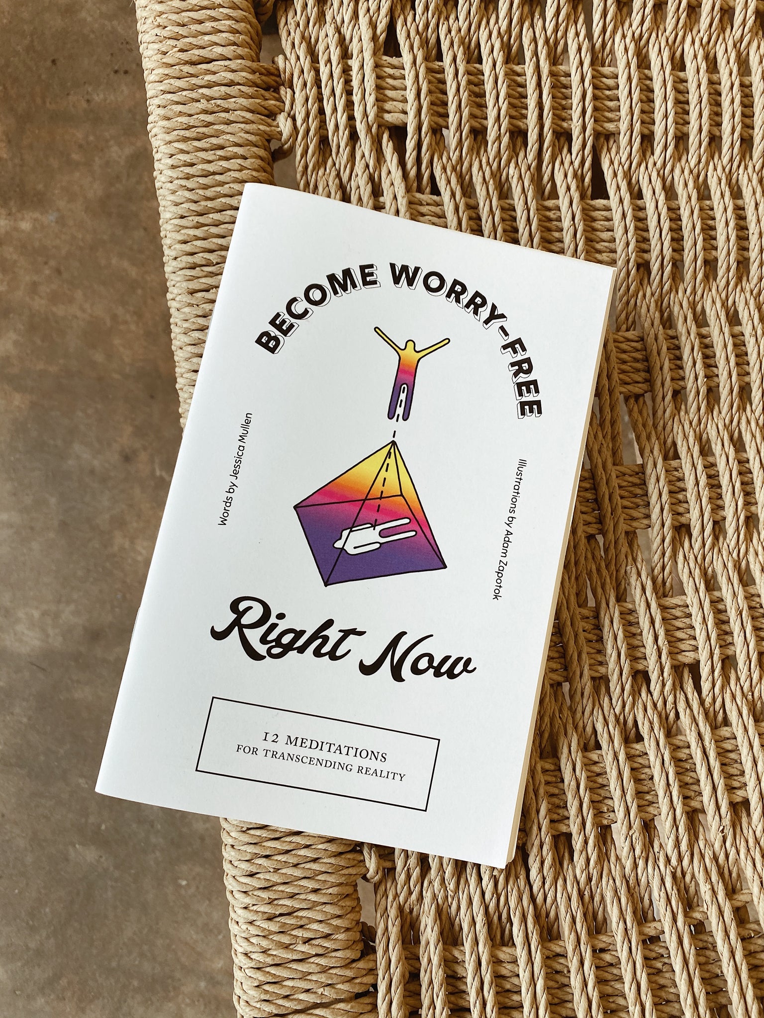 Become Worry-Free Right Now Zine
